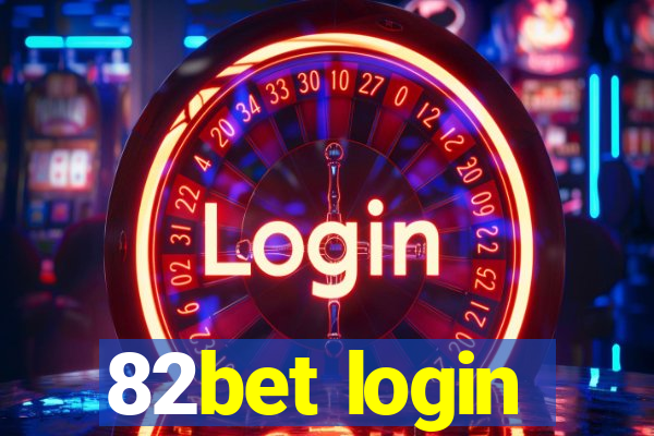 82bet login